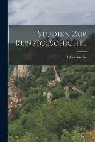 Studien Zur Kunstgeschichte - Robert Vischer - cover