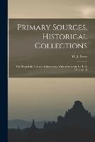 Primary Sources, Historical Collections: The Megalithic Culture of Indonesia, With a Foreword by T. S. Wentworth - W J Perry - cover