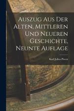 Auszug aus der alten, mittleren und neueren Geschichte, Neunte Auflage