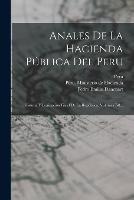 Anales De La Hacienda Publica Del Peru: Historia Y Legislacion Fiscal De La Republica, Volumes 7-8...