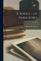 A Budget of Paradoxes; Volume II
