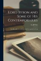 Lord Byron and Some of his Contemporaries; With Recollections of the Author's Life, and of his Visit - Leigh Hunt - cover