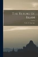 The Rebuke of Islam - W H T Gairdner - cover
