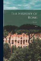 The History of Rome; Volume 1 - Livy - cover