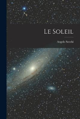Le Soleil - Angelo Secchi - cover