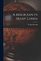 A Magician in Many Lands - Charles Bertram - cover