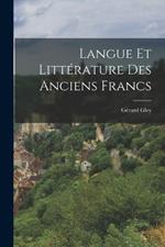 Langue Et Litterature Des Anciens Francs