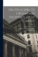 Des Principes De L'economie Politique, Et De L'impot, - Francisco Solano Constancio,David Ricardo,Jean Baptiste Say - cover