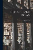 Delusion And Dream - Sigmund Freud - cover