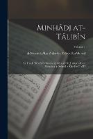 Minhadj at-talibin: Le guide des Zeles Croyants; manuel de jurisprudence musulmane selon le rite de Chafi'i; Volume 1 - cover