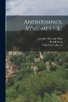 Andhrimner, Volumes 1-3... - Paul Botten-Hansen,Henrik Ibsen - cover