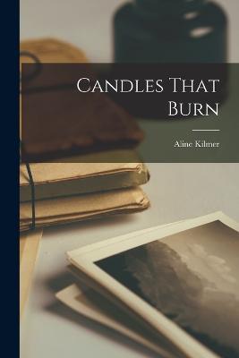 Candles That Burn - Aline Kilmer - cover