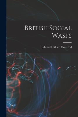 British Social Wasps - Edward Latham Ormerod - cover