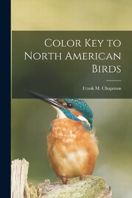 Color Key to North American Birds - Chapman Frank M (Frank Michler) - cover