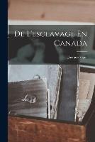 De L'esclavage En Canada - Jacques Viger - cover
