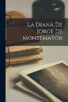 La Diana De Jorge De Montemayor - Anonymous - cover