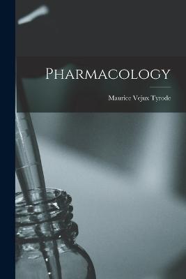 Pharmacology - Maurice Vejux Tyrode - cover