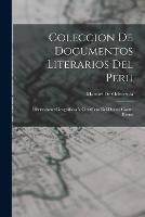 Coleccion De Documentos Literarios Del Peru: Disertaciones Geograficas Y Cientificas Del Doctor Cosme Bueno - Manuel De Odriozola - cover
