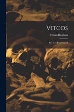 Vitcos: The Last Inca Capital