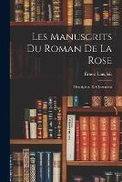 Les manuscrits du Roman de la Rose: Description et classement - Ernest Langlois - cover