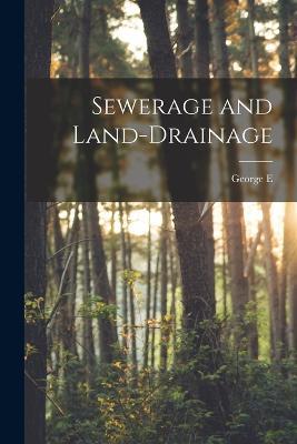 Sewerage and Land-drainage - George E 1833-1898 Waring - cover