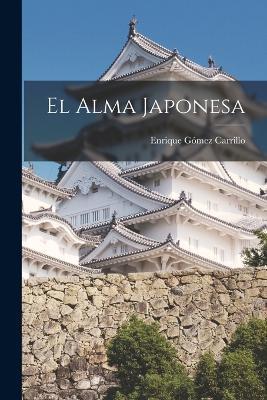 El alma japonesa - Enrique Gomez Carrillo - cover