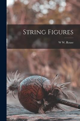 String Figures - W W Rouse 1850-1925 Ball - cover