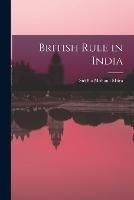 British Rule in India - Siddha Mohana Mitra - cover
