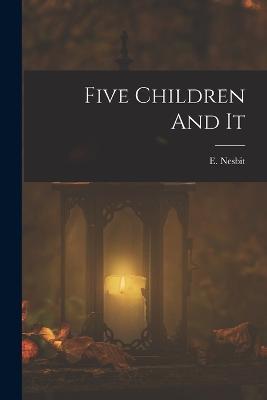 Five Children And It - E Nesbit - cover