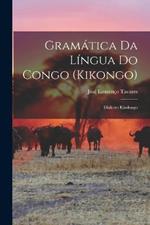 Gramatica da lingua do Congo (kikongo); dialecto kisolongo