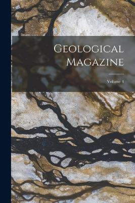 Geological Magazine; Volume 4 - Anonymous - cover