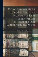 Denkwürdigkeiten und historische Skizzen aus dem Leben vieler Mitglieber der Familie von Dalwigk