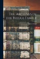 The Archives of the Briggs Family