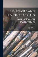Constable and His Influence on Landscape Painting - cover
