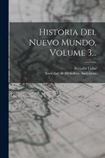 Historia Del Nuevo Mundo, Volume 3...
