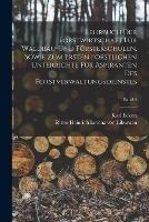 Lehrbuch der Forstwirtschaft fur Waldbau-und Foersterschulen, sowie zum ersten forstlichen unterrichte fur Aspiranten des Forstverwaltungsdienstes; Band 4 - Karl Eckert - cover