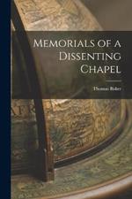 Memorials of a Dissenting Chapel