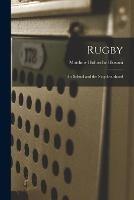 Rugby: The School and the Neighbourhood