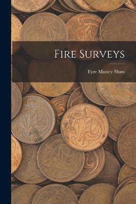 Fire Surveys - Eyre Massey Shaw - cover