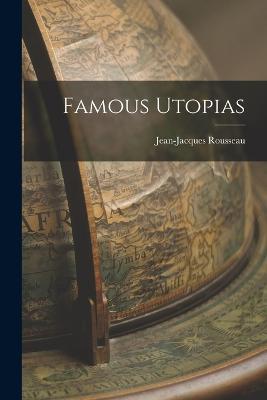 Famous Utopias - Jean-Jacques Rousseau - cover