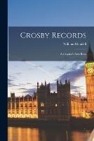 Crosby Records: A Cavalier's Note Book - William Blundell - cover