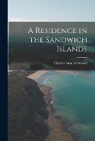 A Residence in the Sandwich Islands - Charles Samuel Stewart - cover