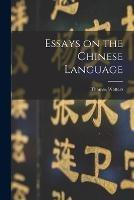 Essays on the Chinese Language - Watters Thomas - cover