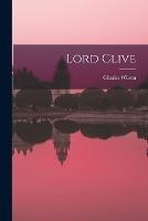 Lord Clive - Charles Wilson - cover