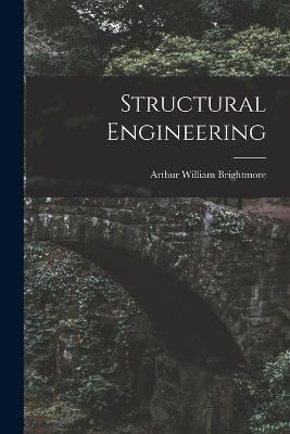 Structural Engineering - Arthur William Brightmore - cover