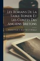 Les Romans De La Table Ronde Et Les Contes Des Anciens Bretons - cover