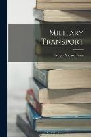 Military Transport - George Armand Furse - cover