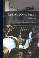 Les Automobiles: Voitures, Tramways Et Petits Vehicules