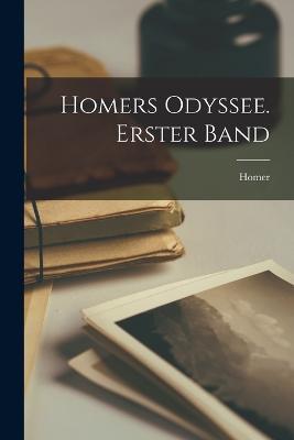 Homers Odyssee. Erster Band - Homer - cover