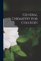 General Chemistry for Colleges - Anonymous - cover
